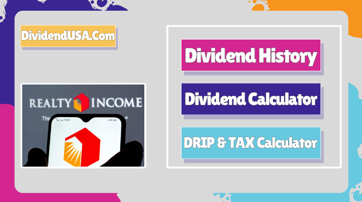 Realty Income Dividend Calculator & History