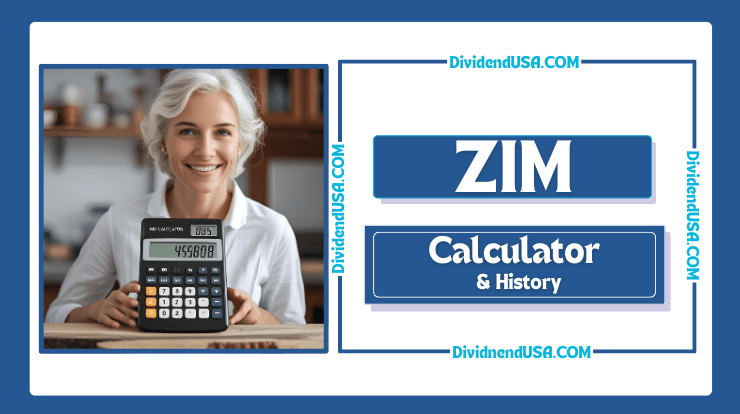 ZIM Integrated Shipping Services Ltd. (ZIM) Dividend Calculator & History