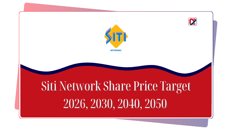 Siti Network (SITINET) Share Price Target 2026, 2030