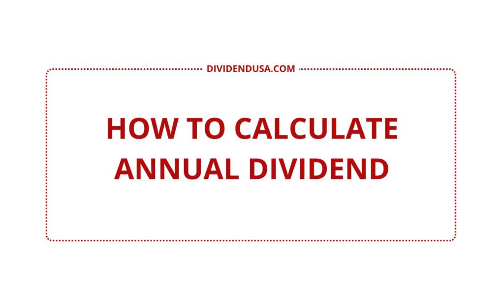 How to Calculate Annual Dividend?