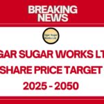Ugar Sugar Works Share Price Target (2026-2050) Forecast and Analysis
